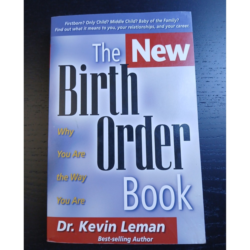 The New Birth Order Book Dr‎ Kevin Leman Why You Are the Way You Are Psychology